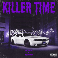KILLER TIME(feat.MaxThaDemon