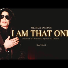 Michael Jackson - I Am That One [ft. Kanye West] [A.I]
