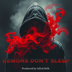 Demons Dont Sleep