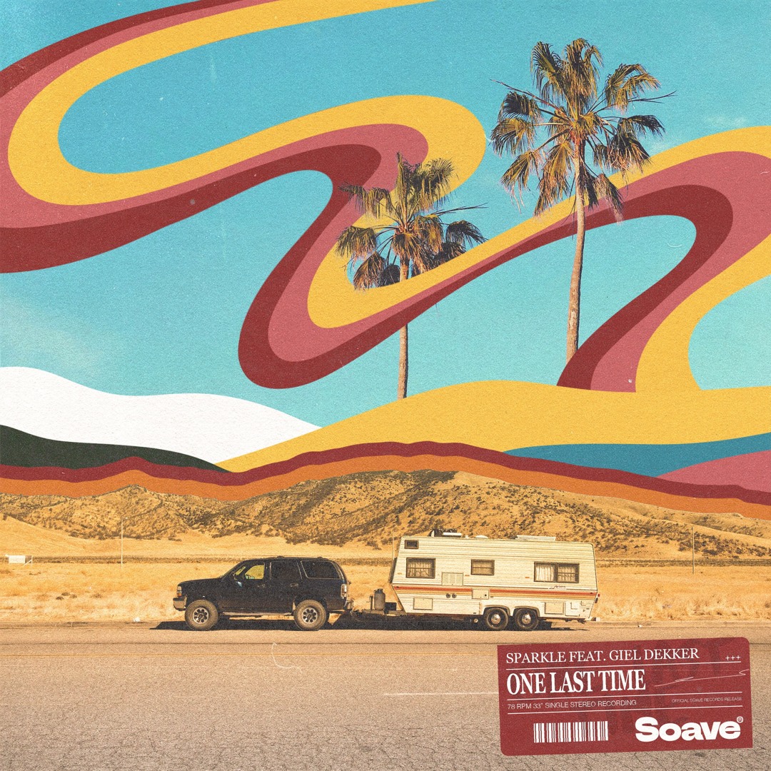 Sparkle - One Last Time (feat. Giel Dekker)