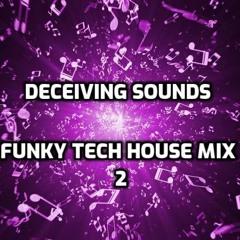 Funky Tech House Mix 2