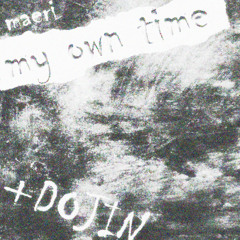 my own time (lynU)