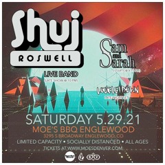 Shuj Roswell Live - 5/29/21 moe's BBQ