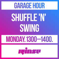Garage Hour: Shuffle 'n' Swing - 18 May 2020