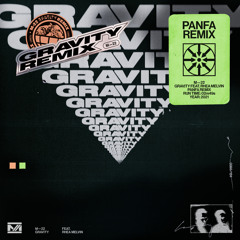 Gravity (Panfa Remix) [feat. Rhea Melvin]
