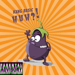 Huh! (Prod. Yung Lando)