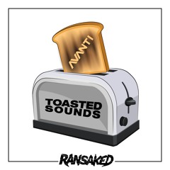 Avantí 'Toasted Sounds' [Ransaked Records]