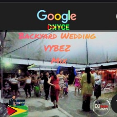 Backyard Wedding VYBEZ Mix