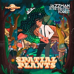 Jazzman in the Shroomy Forest (Original Mix)