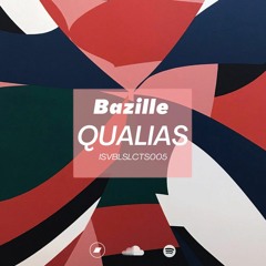 PREMIERE: Bazille - Qualias [Isvbel Selects]