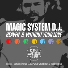 Magic System DJ - Heaven (Also Playable Mono Remix)