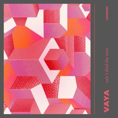 Vaya - Can´t Find The Rave [COUPF057]