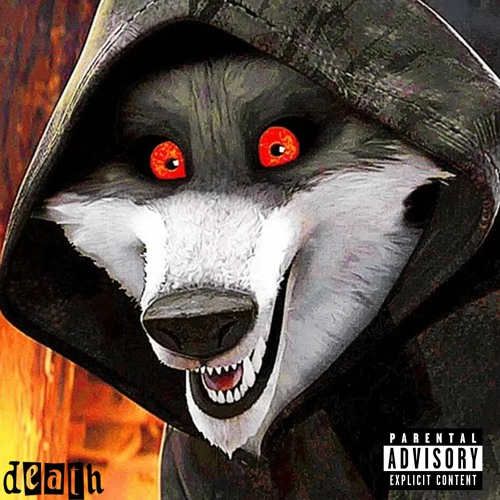 Stream DEATH (death wolf + i'm death straight up) by Aditya2546