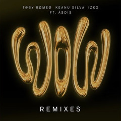Toby Romeo X MorganJ - WOW (Prod Failure Remix)