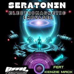 Electromagnetic Impulses Feat Kenzie Mack - Seratonin