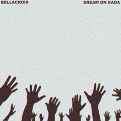 Dream on Dada