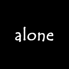 alone