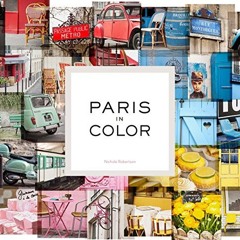 Paris in Color: (coffee Table Books about Paris. Travel Books)  FULL PDF