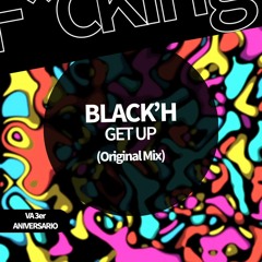 Black'H . GET UP (Original Mix)