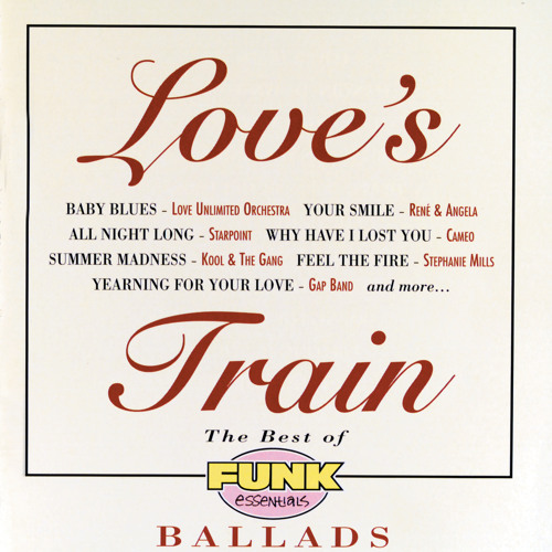 Love's Train: The Best Of Funk Essentials Ballads