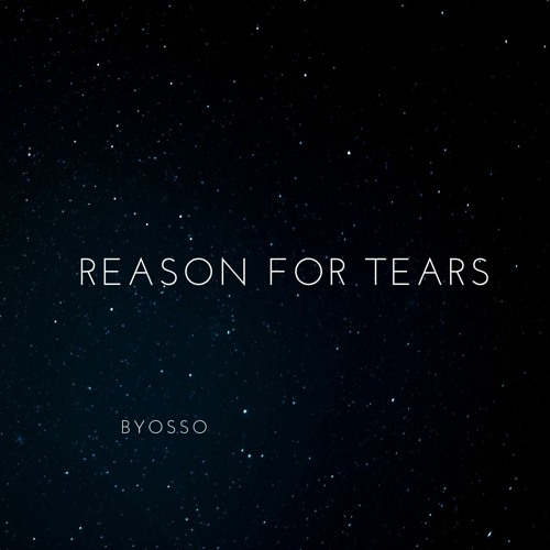Reason For Tears