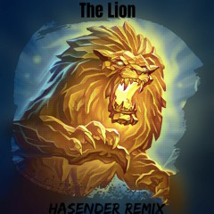 The Lion (HASENDER REMIX)