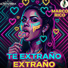 Te Extraño Extraño