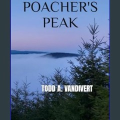 PDF/READ 🌟 POACHER'S PEAK (Wildlife Justice series)     Paperback – December 30, 2023 Read online