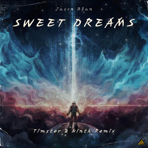 Jason D3an - Sweet Dreams (Timster & Ninth Remix)
