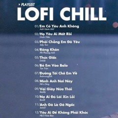 Nhạc Lofi 2022  Những Bản Lofi Mix Chill Nhẹ Nhàng Cực Hay  Nhạc Trẻ Lofi Gây Nghiện Hay Nhất