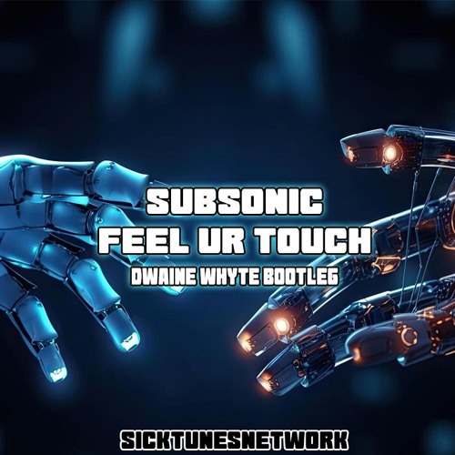 Subsonic - Feel Ur Touch - Dwaine Whyte Bootleg [HARDTEK]