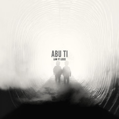 Law - Abu ti (Ft.Leece)