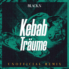 Kebab träume - DAF (Black.n Unofficial Remix)