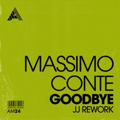 Goodbye ((JJ Rework))