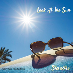 Stevectro - Look At The Sun