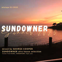 +Afro House+ Sundowner_01_2025_by_George_Cooper_Tracks_from_HUGEL_KEINEMUSIK_Topic