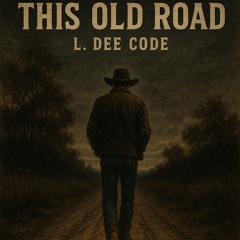 this_old_road_6f569906-aa4b-4609-96d1-24c22fa6d15d.mp3
