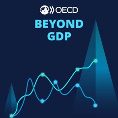 OECD Podcasts | Beyond GDP