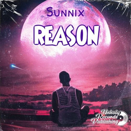 Sunnix  Reason (Official Audio)