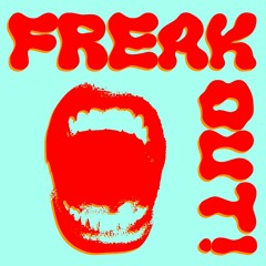 Freak Out Radio!