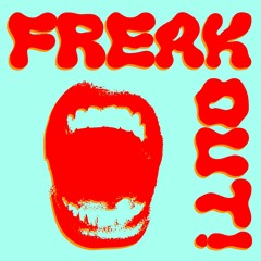 Freak Out! on Noods Radio!