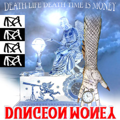 Death Life Death Time Is Money (Prod. Lo Jettra)