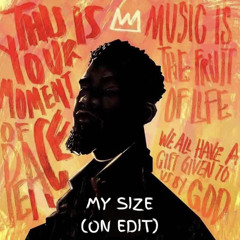 MY SIZE (OLLIE NICK EDIT)