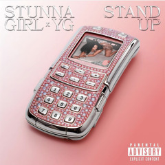 Stand Up - Stunna Girl & YG