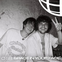 018 SPACE IN YOUR FACE