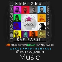 Remix Rapfarsi Tarkibi [Abass kordi Remixes] .mp3