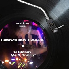 Mix Collection Vol 2: Glandulah Feeva - 2 Steppy More Trekky