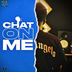 CHAT ON ME