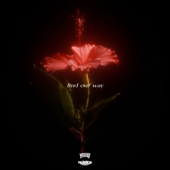 Mykho x HydraDubz - find our way