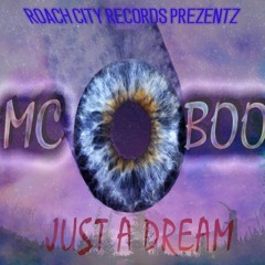 Just A Dream - Mc Boo - Feat. Benny Levels